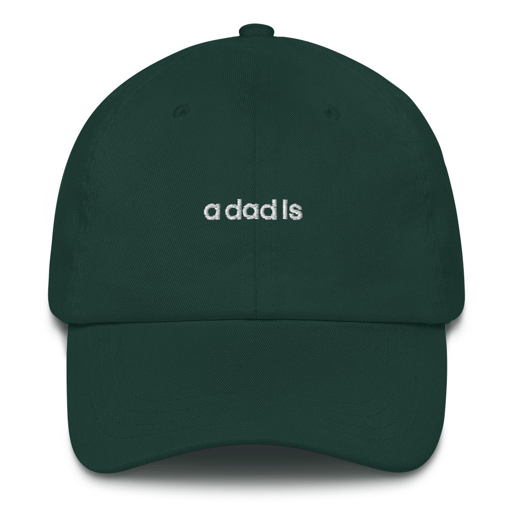'a dad is' dad hat