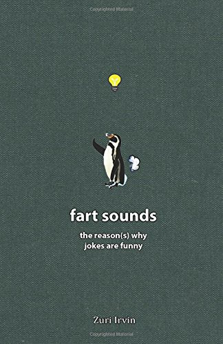 Fart Sounds: The reason(s) why jokes are funny