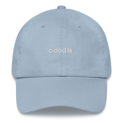 'a dad is' dad hat